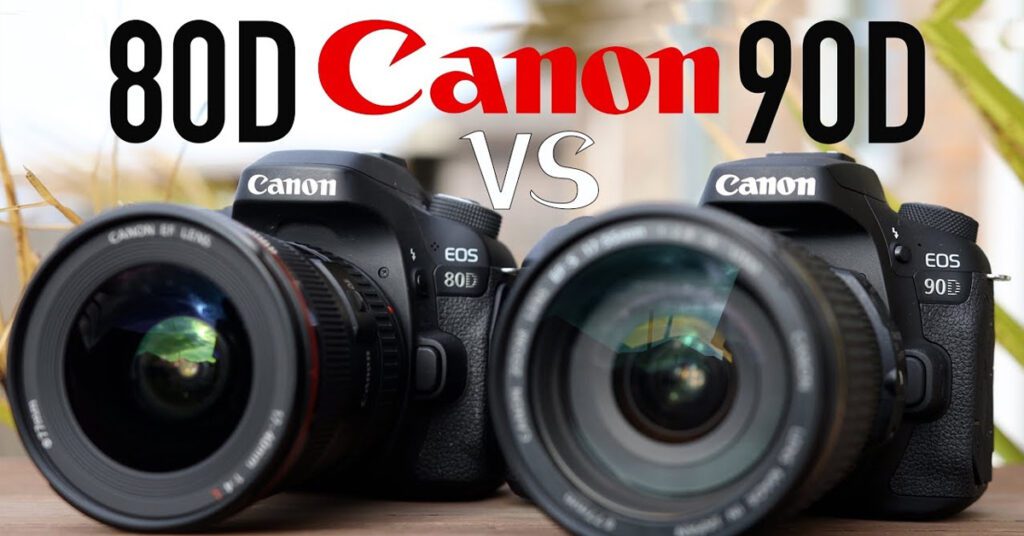 Canon 80d Vs Canon 90d Detailed Comparison 8559